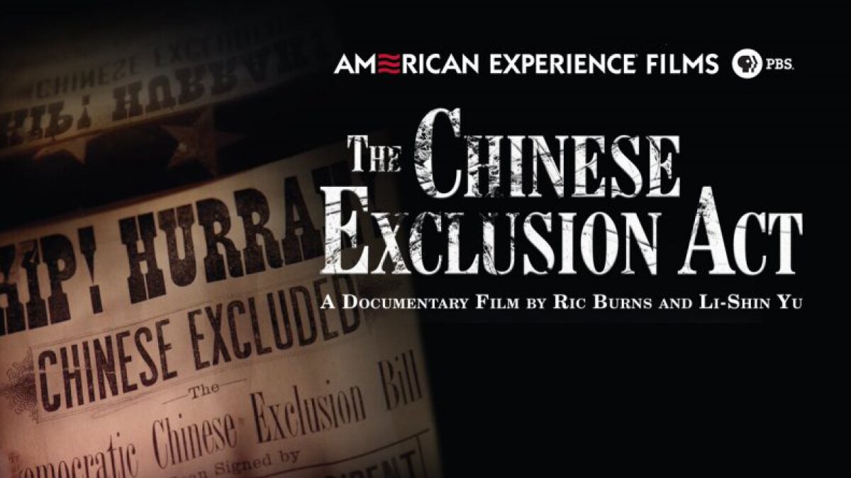 The Chinese Exclusion Act — American Experience Films / PBS key art