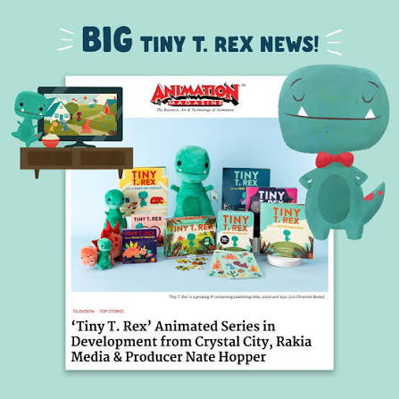 Animation Magazine feature: 'Tiny T. Rex' Animated Series in Development from Crystal City, Rakia Media & Producer Nate Hopper